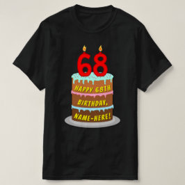 68誕生日—おもしろいケーキ&キャンドル、名前をカスタムする付き Tシャツ