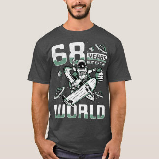 68 Years Out Of This World, 68th Birthday Skater A Tシャツ