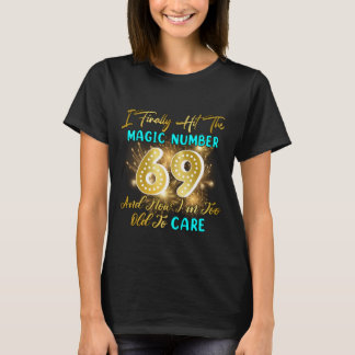 69おもしろい番目の誕生日Gagギフトついに69歳 Tシャツ