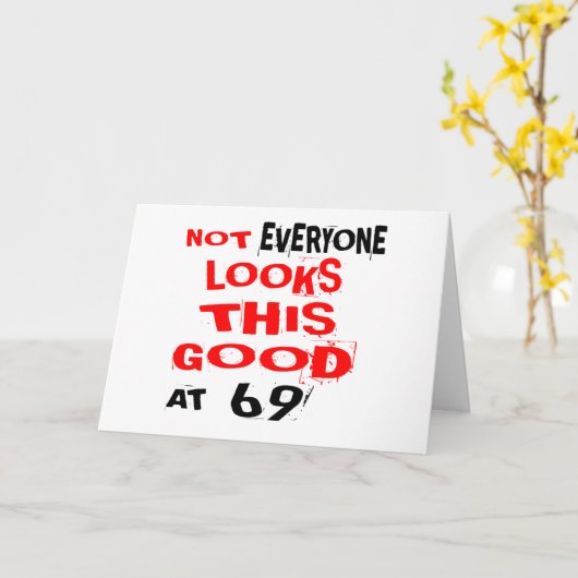 69の誕生日設計で誰もが良く見えるわけではない カード (黄色い花)