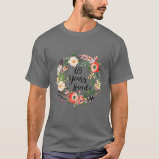 69歳が愛され、女性のための69誕生日、おばあちゃん Tシャツ