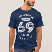 69歳の贈り物 | 69誕生日ギフトアイディア Tシャツ (正面)