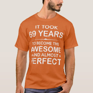 69歳69歳の誕生日贈与アイディアW男性へ Tシャツ
