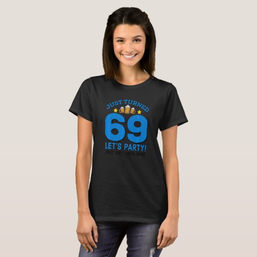 69番パーティー12時まで69番おもしろい誕生日ビール Tシャツ (正面フル)