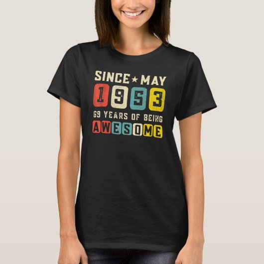 69誕生日1953素晴らし年5月ヴィンテージ以降 Tシャツ (正面)