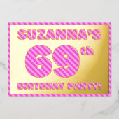 69th Birthday Party — はっきりした、おもしろい、ピンクストライプ色69 箔招待状 (正面)