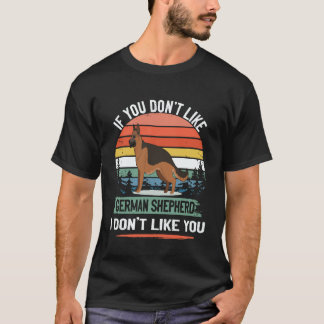 6 あなたがジャーマンシェパード嫌いなら私もあなた嫌い Tシャツ