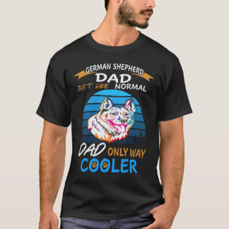 6 ジャーマンシェパードのパパ 普通のパパと変わらないけど Tシャツ