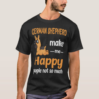 6 ジャーマンシェパードは私を幸せにする でも人間はそうでもない Tシャツ