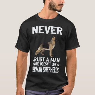 6 ジャーマンシェパード好きじゃない男を信用するな Tシャツ