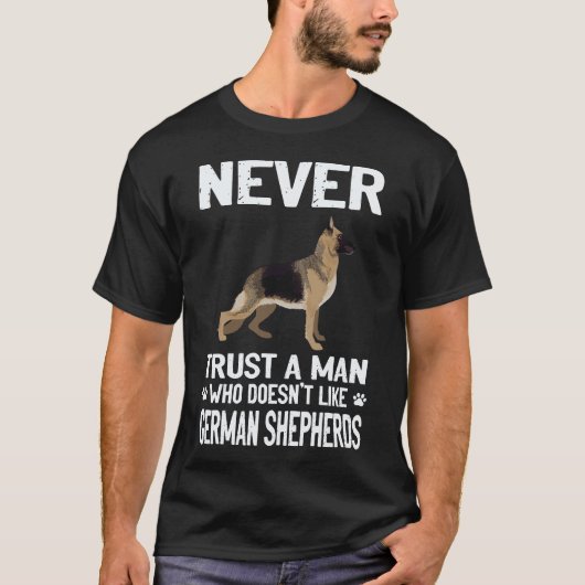 6 ジャーマンシェパード好きじゃない男を信用するな Tシャツ (正面)