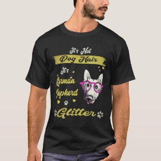 6 犬の毛ではありません ジャーマンシェパード グリッター G Tシャツ