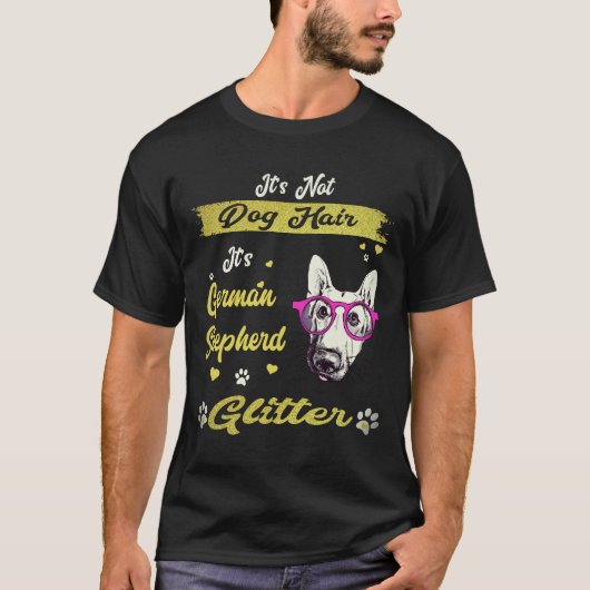 6 犬の毛ではありません ジャーマンシェパード グリッター G Tシャツ (正面)