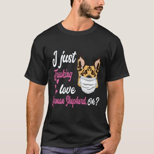 6 私はただドイツ牧羊犬が大好きだ ドイツ牧羊犬 OK Tシャツ (正面)