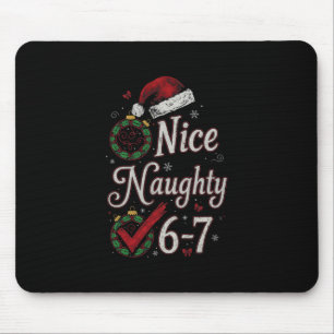 6-7のミーム　Nice Naughty 67 クリスマス脳 Rot 面白い マウスパッド