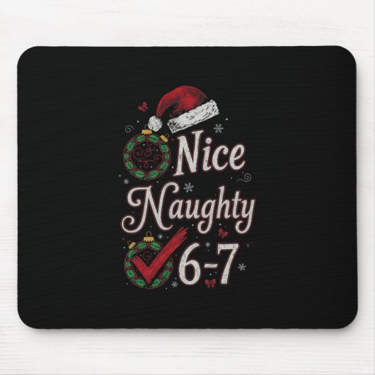 6-7のミーム Nice Naughty 67 クリスマス脳 Rot 面白い マウスパッド (正面)