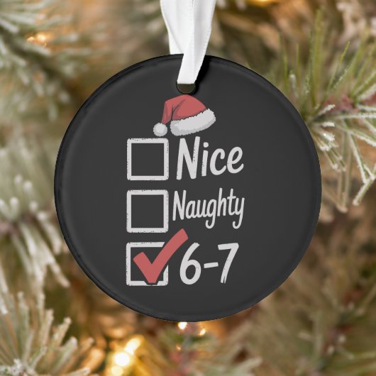 6 7 ミーム いい子 悪い子 67 クリスマス 脳が腐る おもしろい オーナメント (ツリー)