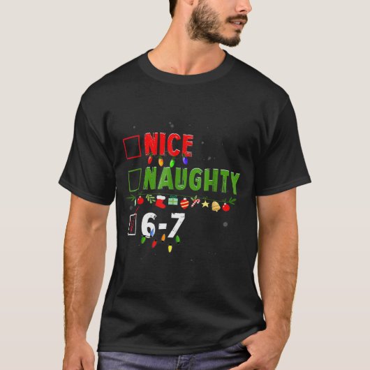 6-7 ミーム いい子 悪い子 67 クリスマス 脳が腐る おもしろい Tシャツ (正面)