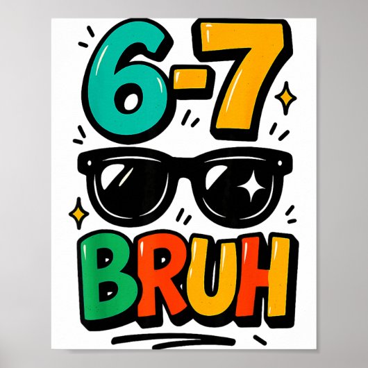 6 7 笑える Bruh ミーム ユーモア シックス セブン 67 キッズ  ポスター (正面)
