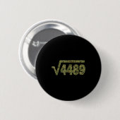 6 7 軍パターンメモ平方根 4489 スラング 数学 缶バッジ (正面&裏面)