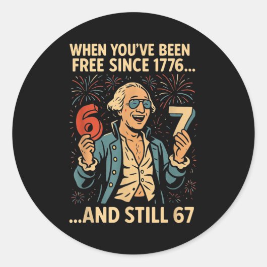6-7 7-6 George Washington Meme Funny 67 Design  ラウンドシール (正面)