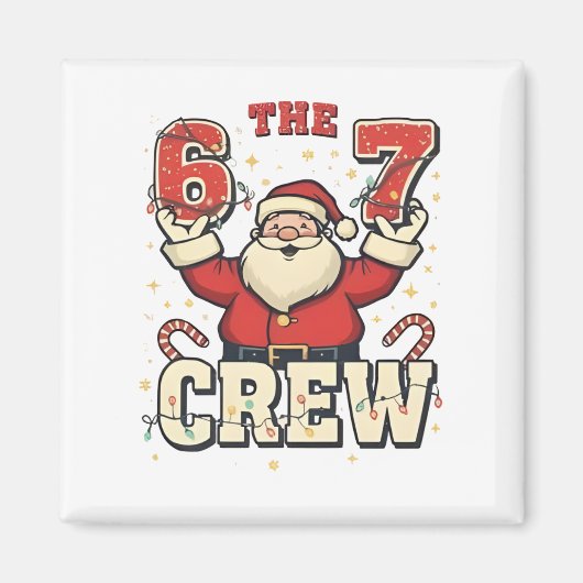 6 7 Crew クリスマスの面白いサンタのミーム マグネット (正面)