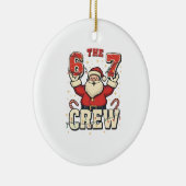 6 7 Crew 面白いサンタクリスマスミーム セラミックオーナメント (右)
