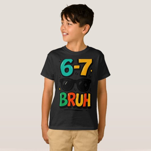 6 7 Funny Bruh Meme Humor Six Seven 67 Kids  Tシャツ (正面フル)
