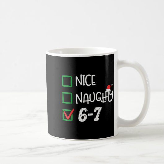 6-7 Meme Nice Naughty 67 Christmas Brain Rot Funny コーヒーマグカップ (右)