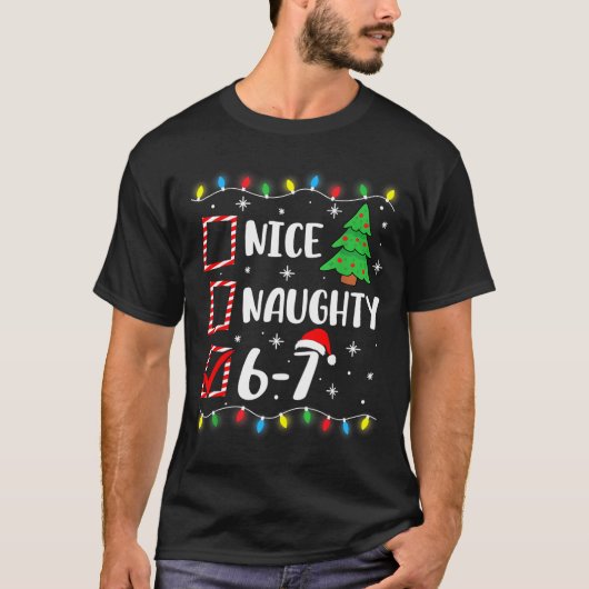 6-7 Meme Nice Naughty 67 Christmas Brain Rot Funny Tシャツ (正面)