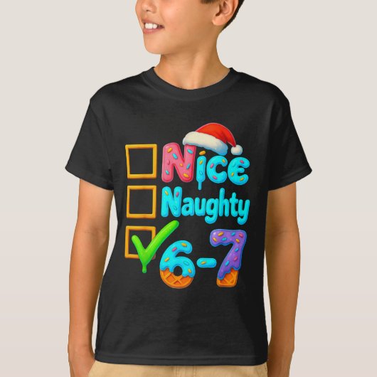 6-7 Meme Nice Naughty 67 Christmas Brain Rot Funny Tシャツ (正面)