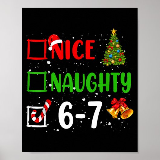 6-7 Meme Nice Naughty 67 Christmas Funny Xmas Kids ポスター (正面)