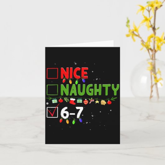 6-7 Meme Nice Naughty Six Seven 67 Funny Christmas カード (黄色い花)