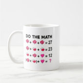 6 7 Meme Six Seven Do The Math Teacher Valentines  コーヒーマグカップ (左)