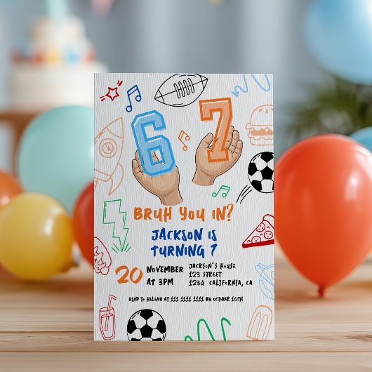 6 7 Meme Trend Six Seven Kids Birthday Sports Bruh 招待状