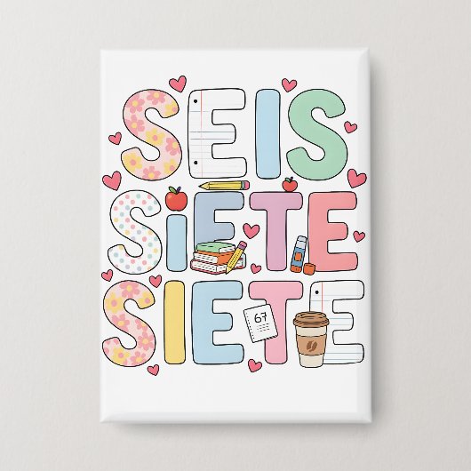 6 7 Seis Siete Cute Teacher Bilingual Classroom 缶バッジ (正面)