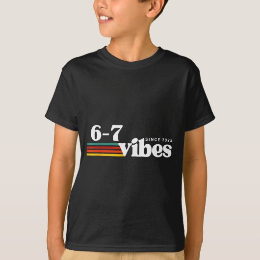 6 7 Vibes 2025 67 Meme Trendy Retro Funny Saying  Tシャツ (正面)