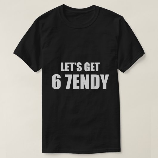 6 7endy面白Tシャツ Tシャツ (デザイン正面)