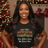 6-7th Days of Christmas Brain Rot Funny Holiday Tシャツ
