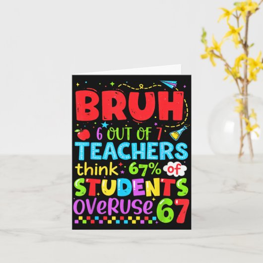 6 Out Of 7 Teachers Think 67% Of Students Overuse  カード (黄色い花)