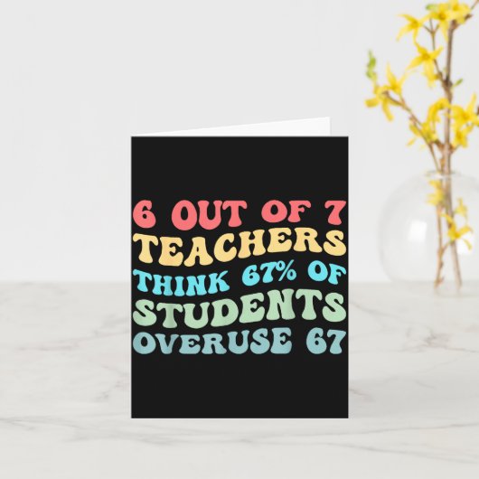 6 Out Of 7 Teachers Think 67% Of Students Overuse  カード (黄色い花)