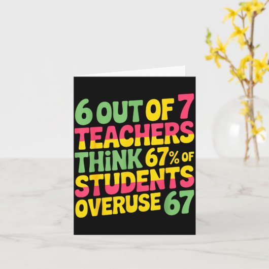 6 Out Of 7 Teachers Think 67% Of Students Overuse  カード (黄色い花)