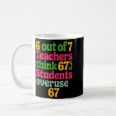 6 Out Of 7 Teachers Think 67% Of Students Overuse  コーヒーマグカップ (左)