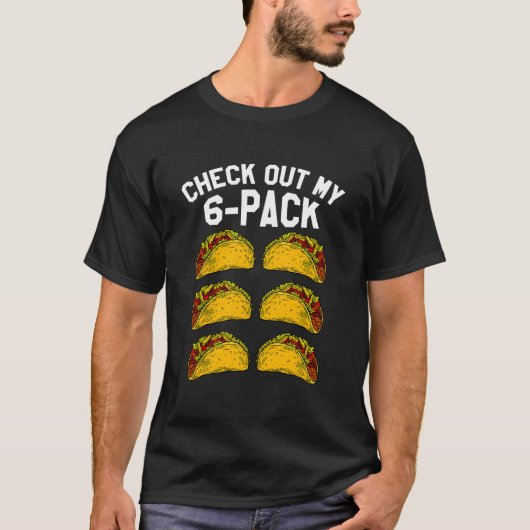 6 Pack Fitness Taco Mexican Gym Top For Taco Tシャツ (正面)