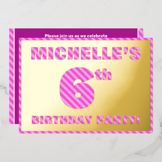 6th Birthday Party —はっきりした、おもしろい、ピンクストライプ色の 箔招待状 (正面/裏面)