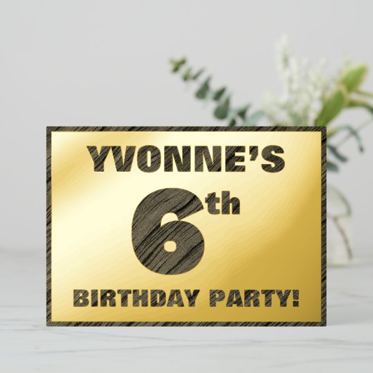 6th Birthday Party — はっきりしたWood Grainフェイク文字 箔招待状 (立ち正面)