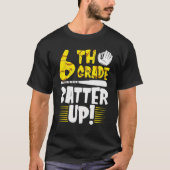 6th Grade Back To School 6th Grade Batter Up Softb Tシャツ (正面)