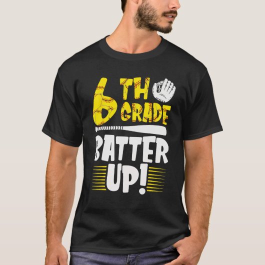 6th Grade Back To School 6th Grade Batter Up Softb Tシャツ (正面)