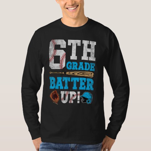 6th Grade Batter Up Baseball Back To School Sixth  Tシャツ (正面)