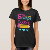 6th Grade Cutie First Day of School Back to School Tシャツ (正面)